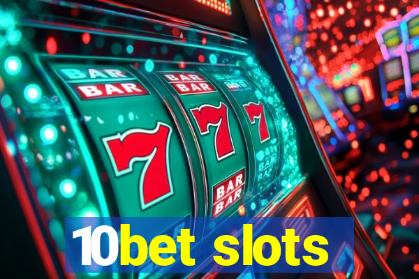 10bet slots